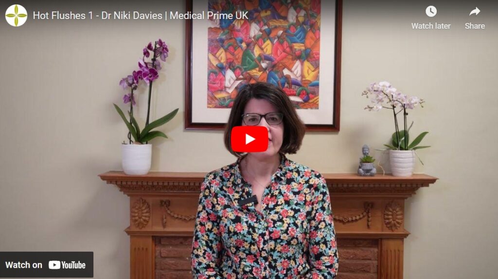 Hot Flushes 1 - Dr Niki Davies | Medical Prime UK